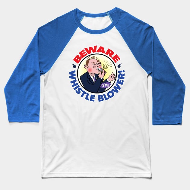 Whistle Blower Baseball T-Shirt by chrayk57